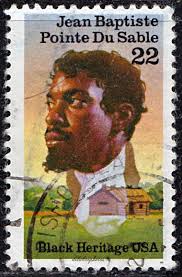Usa Black Heritage Series Jean Baptiste Pointe Du Sable C 1750 1818 Pioneer Trader Founder Of C African American History Usa Stamps American History