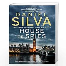 Daniel silva (born 1960) is an american journalist and author of thriller and espionage novels. House Of Spies The Gripping Must Read Thriller From A New York Times Bestselling Author Gabriel Allon 17 By Silva Daniel Buy Online House Of Spies The Gripping Must Read Thriller From A New York