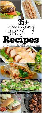 35 Amazing Bbq Recipes Yummy Healthy Easy Bbq Recipes Recipes Cooking Recipes