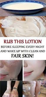 Rub This Lotion Before Sleeping Every Night And Wake Up With Clean And Fair Skin Fair Skin Skin Health
