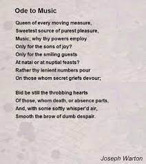 Approach the writing of an ode as you would any other structured poem. Ode To Music Poem By Joseph Warton Poem Hunter