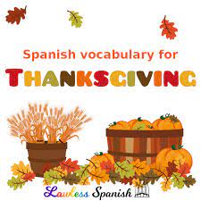 Check spelling or type a new query. Spanish Thanksgiving Vocabulary Lawless Spanish