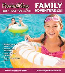 family adventure guide summer 2017 by parentmap issuu