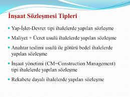 Yüklenici, bayındırlık bakanlığının yetki verdiği özel bir yapı denetim firması tarafından kontrol edilecektir. Insaat Sozlesmeleri Ve Yonetimi Ppt Video Online Indir