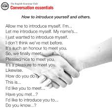 Feel free to print this sheet out for extra review. How To Introduce Yourself And Others Grammar Tips