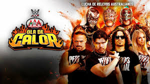 Lucha Libre Aaa Ola De Calor
