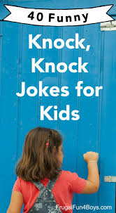 Definition of knock (entry 2 of 2) 1 a : 40 Hilarious Knock Knock Jokes For Kids Frugal Fun For Boys And Girls