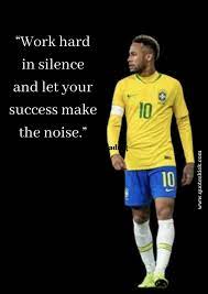 Top 15 Best Quotes From Neymar Will Inspire You Brazilian Soccer Player Motivational Soccer Quotes Athlete Quotes Neymar Quotes