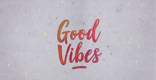 Image result for good vibes