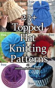 Adored by fashion fans and value seekers alike. Topped Hat Knitting Patterns In The Loop Knitting