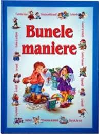 Bunele Maniere Pentru Copii Good Manners Manners