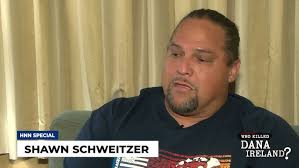 We're not the ones': Shawn Schweitzer seeks exoneration in Dana Ireland  murder