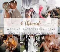 Here are some of the best wedding photography tips to help you succeed in taking the best wedding ceremony and family photos at your next event. Top 6 Romantic Themed Wedding Photo Ideas For 2021 Deer Pearl Flowers