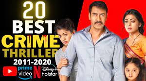 Top 20 Indian Crime Suspense Thriller Movies On Youtube Netflix Disney Hotstar Amazon Prime Youtube Thriller Movies Suspense Thriller Thriller