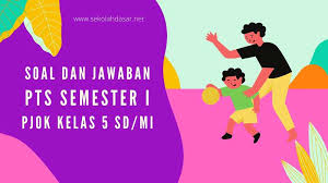 Kunci jawaban tema 4 kelas 2 sd subtema 1 hidup bersih dan sehat di rumah pembelajaran 2 buku tematik halaman 12 13 14 15 16 17 soal lengkap. Kunci Jawaban Pendidikan Jasmani Olahraga Dan Kesehatan Kelas 5 Siswapelajar Com