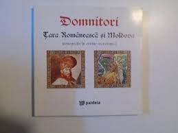 1 septembrie 1351 și a. Domnitori Tara Romaneasca Si Moldova Iconografie In Ordine Cronologica Prezentari De Radu Lungu 2009