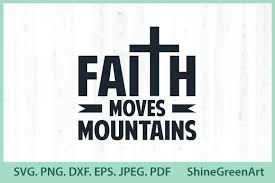 Download Christmas Quotes Faith Moves Mountains Graphic By Shinegreenart Creative Fabrica SVG Cut Files