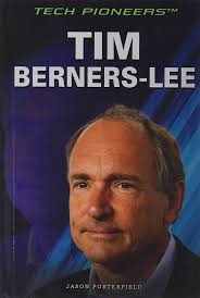 Rosen Publishing Group Tim Berners-Lee : Porterfield, Jason: Amazon.ae: كتب