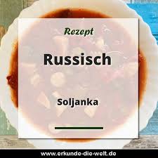 Russische Kuche Soljanka Rezept In 2020 Soljanka Rezept Soljanka Rezepte