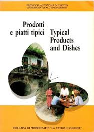 Piazza garzetti 20, trento, 38121, italy. Prodotti E Piatti Tipici Typical Products And Dishes 4 Of Series Provincia Autonoma Di Trento Assessorato All Emigrazione Amazon Com Books