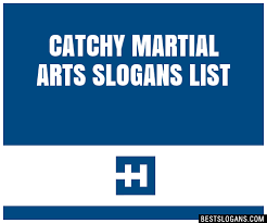30 Catchy Martial Arts Slogans List Taglines Phrases Names 2021