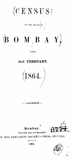 CENSUS OF BOMBAY CITY - 2 FEBRUARY 1864 ...