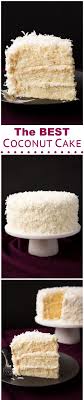 Coconut Cake Preheat Oven To 350 Degrees Butter 3 9 Inch Round Cake Pans And Line Bottom Of Each Best Coconut Cake Recipe Ever Coconut Cake Recipe Desserts