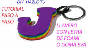 Como Hacer Un Llavero Con Letra De Goma Eva O Foami Ideas De Manualidades Para Regalar Faciles Youtube Visitor posts cuaderno decorado con foami + fofulapiz, paso a paso con moldes. como hacer un llavero con letra de goma eva o foami ideas de manualidades para regalar faciles