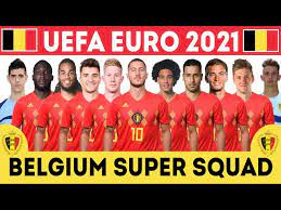 Fifa 21 belgium euro 2021 starting xi. Belgium Squad 2021 Euro Uefa Euro 2021 Belgium New Squad Belgium Football Squad Youtube