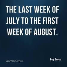 On the 32nd week of 2021 (using us standard week number calculation). August 1st Quotes Quotesgram