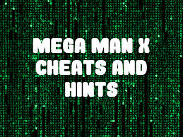 Megaman X Cheats and Hints for SNES
