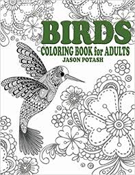 The beast is a prince who has been turned into a hideous monster by a curse. Amazon Com Birds Coloring Book For Adults The Stress Relieving Adult Coloring Pages 9781519431998 Potash Jason Books