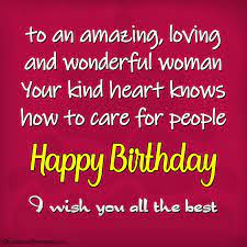 The time is never right, so don't wait for it to present the perfect opportunity. Happy Birthday Wishes For A Woman Best Messages For Her
