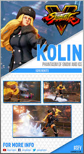 The kolin platform aims to make these services available to smaller businesses and individuals who may not be able to access such services easily, thereby facilitating 'world information exchange without borders'. Street Fighter Kolin Phantasm Of Snow And Ice Street Fighter V Champion Edition