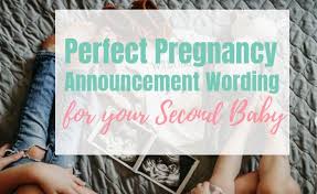 We did not find results for: Perfect Pregnancy Announcement Wording For Second Child Or Third Or Fourth Living For The Sunshine