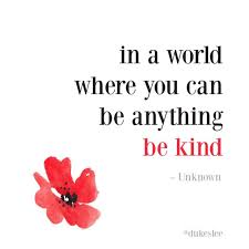 Maybe you would like to learn more about one of these? In A World Where You Can Be Anything Be Kind Jennifer Dukes Lee