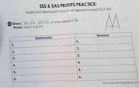 Then predict in which phase (solid, liquid or gas) each substance would exist on the earth, on mercury and on pluto. Solved Sss Sas Proofs Practice Complete The Folowting Pr Chegg Com