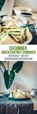 Indian Cucumber Chutney Sandwich Tea Time Sandwich Recipe Recipes Chutney Recipes Vegetarian Recipes