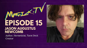 Magick.TV Episode 15: 21st Century Mage with Jason Augustus Newcomb