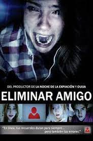 Eliminar Amigo Pelicula Completa Online Blog De Pelis Buenas Peliculas De Terror Peliculas De Terror Peliculas