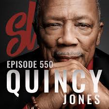 Episode 550: Quincy Jones: The Ultimate Prodigy