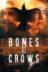 Bones of Crows Full Cast & Crew