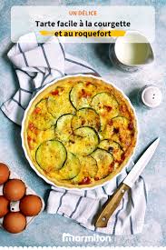 Tarte Courgette Et Roquefort Recette Tarte Courgette Recettes De Cuisine Recette Avec Courgette