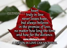 When you're in love with somebody, you cannot spend even a minute without this person. A Heart Truly In Love Never Losses Hope And Can Sacrifice Idlehearts