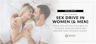 How to Increase Sex Drive - Renew Wellness and Aesthetics