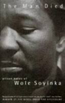 The Man Died: Prison Notes of Wole Soyinka