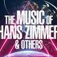 THE MUSIC OF HANS ZIMMER & OTHERS – A CELEBRATION OF FILM MUSIC