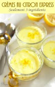 Cremes Au Citron Express Creme Au Citron Recette Citron Dessert Sans Cuisson Rapide