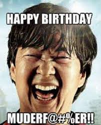Birthdays Was The Worst Days Meme Birthday Memes Funny Happy Birthday Meme Funny Birthday Meme Funny Happy Birthday Images