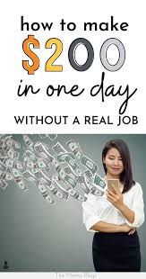 How To Make 200 Dollars Fast In One Day Pin On Extra Income Ideas